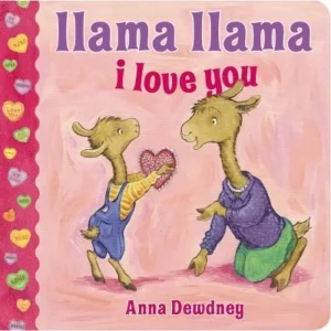 Children's Picture and Board Book Llama Llama I Love You